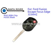 Wholesale Ford Fusion Escape Focus Edge Remote Key 3 Button 315Mhz 4D63 80Bit Chip HU101 Blade