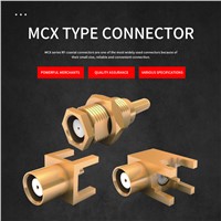 MCX Series RF Coaxial Connectors Are Small in Size, Reliable &amp;amp; Easy To Connect