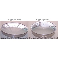 Toughened Glass Lid (L-type, High & Low-dome)