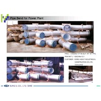 Pipe Bend for Power Plant