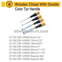Wooden Chisel With Doubile Color Trp or Trp Handle
