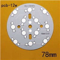 30pcs/lot 12W LED PCB, 78mm for 12pcs LEDs, aluminum plate base, Aluminum PCB Printed Circuit Boards, high power 12W LED DIY PCB