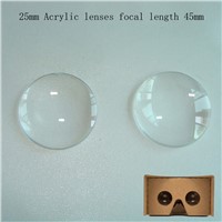 Cardboard lens 25mm Acrylic lenses the focal length 45mm double convex lens for Google cardboard